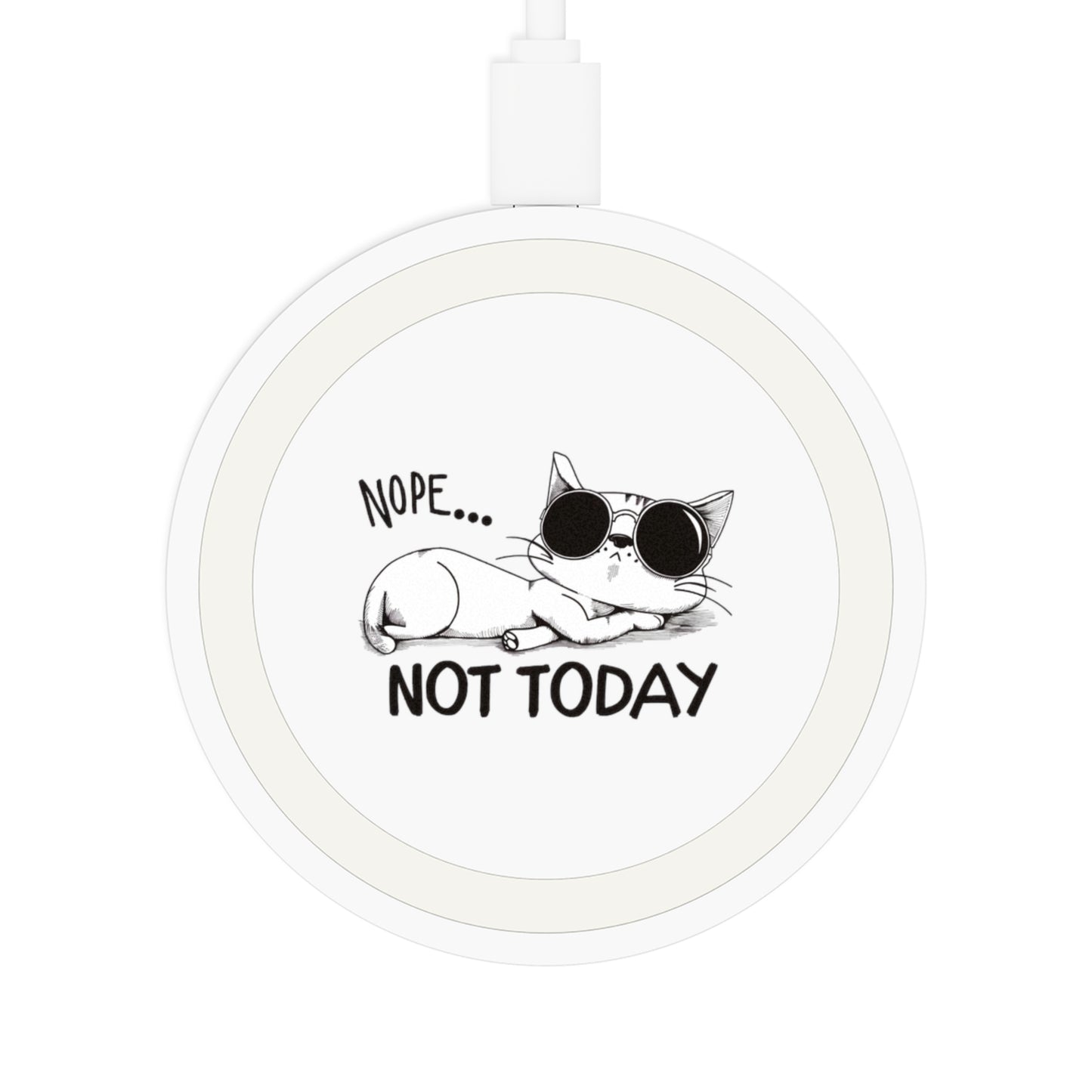 Funny Cat Wireless Charging Pad - Nope Not Today, Cat Lover Gift, Desk Accessory, Fun Home Decor, Pet Owner Present, Stylish Tech